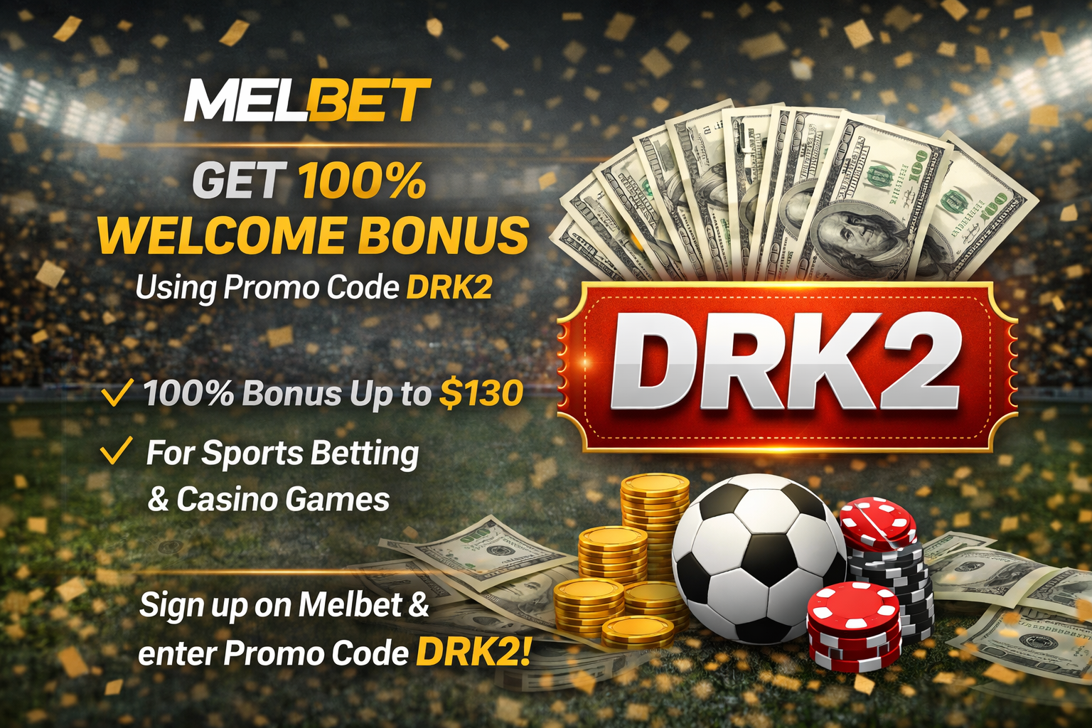 MelBet welcome bonus example with promo code DRK2 during sign up