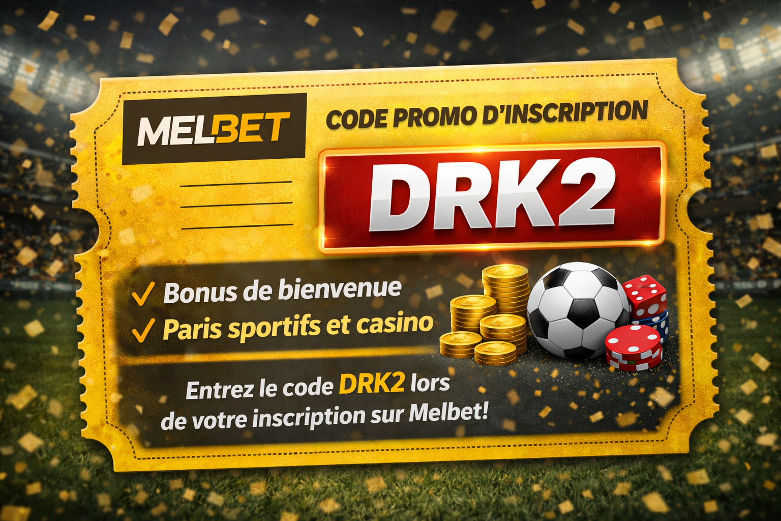 Ticket gagnant MelBet avec code promo DRK2 exemple de gain 150 000 FCFA pari combiné football